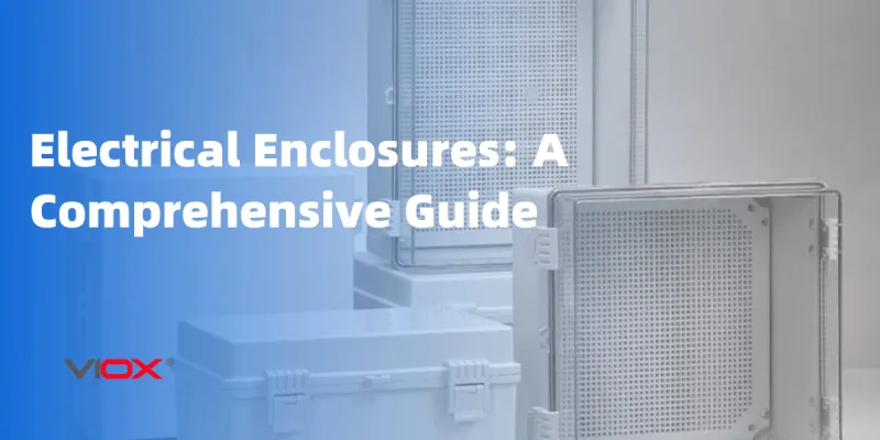 Electrical Enclosures: A Comprehensive Guide Banner