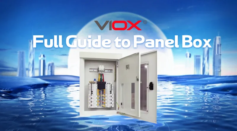 Full Guide to Panel Box