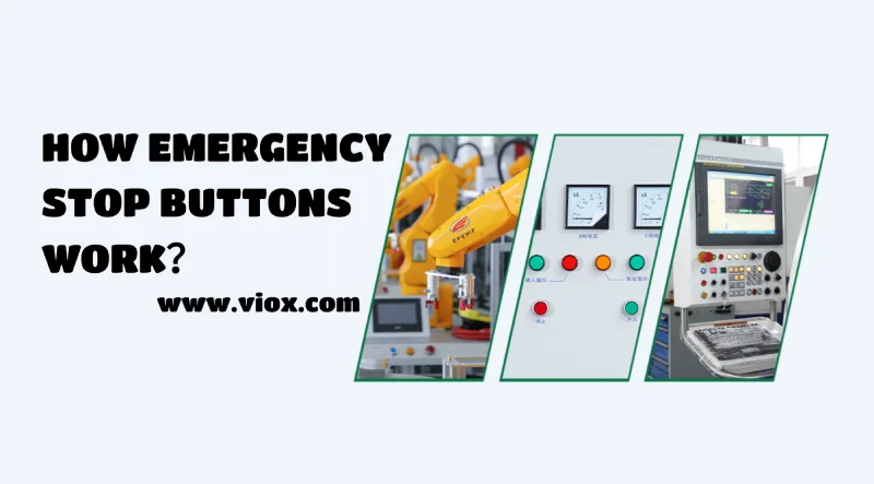 HOW EMERGENCY STOP BUTTONS WORK