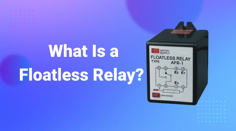 What Is a Floatless Relay_
