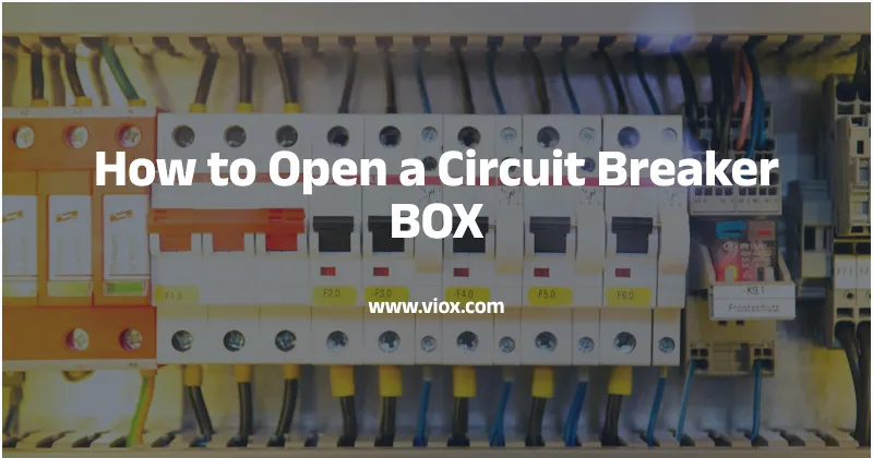 How to Open a Circuit Breaker BOX