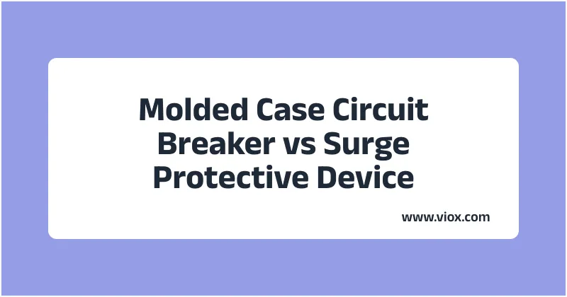 Molded Case Circuit Breaker vs Surge Protective Device