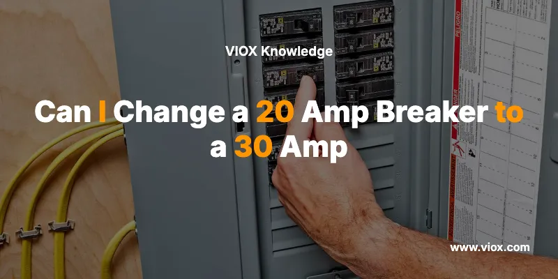 Can I Change a 20 Amp Breaker to a 30 Amp