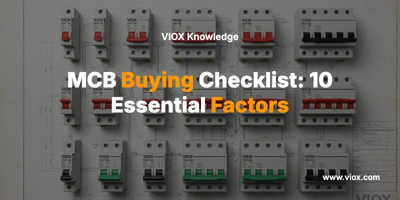 MCB Buying Checklist: 10 Essential Factors